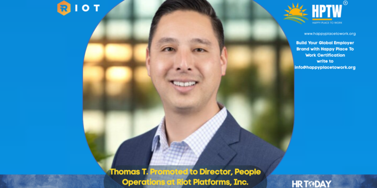 Thomas T. Promoted to Director, People Operations at Riot Platforms, Inc.