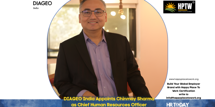 DIAGEO India Appoints Chinmay Sharma as Chief Human Resources Officer
