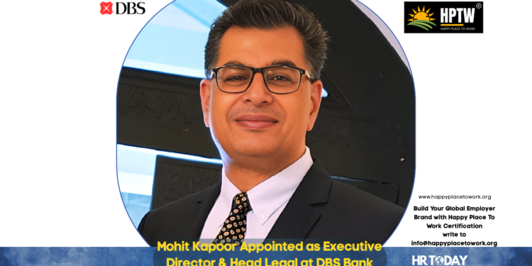 Mohit Kapoor Appointed as Executive Director & Head Legal at DBS Bank