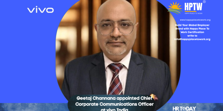 Geetaj Channana appointed Chief Corporate Communications Officer at vivo India