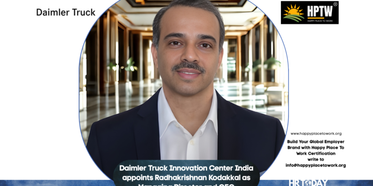 Daimler Truck Innovation Center India appoints Radhakrishnan Kodakkal as Managing Director and CEO