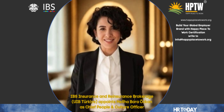 IBS Insurance and Reinsurance Brokerage (UIB Türkiye) appoints Meliha Bora Özkan as Chief People & Culture Officer