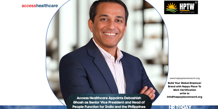 Access Healthcare Appoints Debashish Ghosh as Senior Vice President and Head of People Function for India and the Philippines