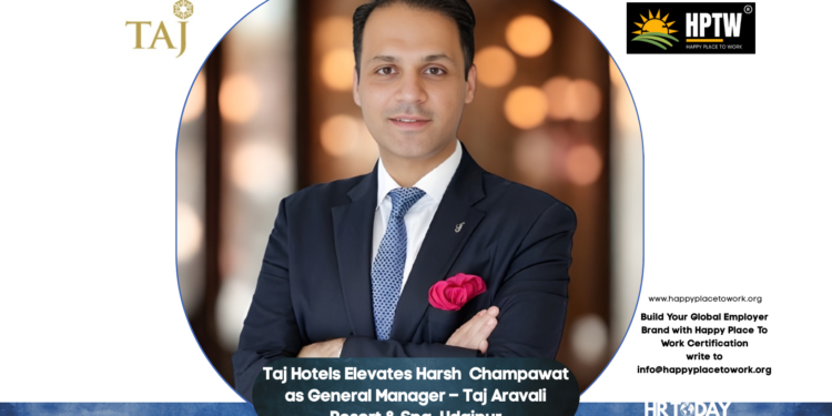 Taj Hotels Elevates Harsh Champawat as General Manager – Taj Aravali Resort & Spa, Udaipur
