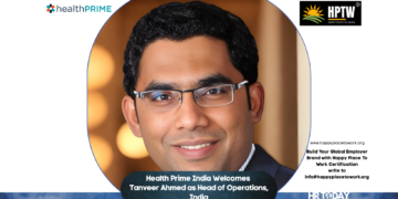 Health Prime India Welcomes Tanveer Ahmed as Head of Operations, India