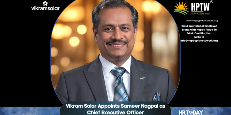 Vikram Solar Appoints Sameer Nagpal as Chief Executive Officer