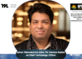 Ashok Vishwakarma Joins T9L Venture Builder as Chief Technology Officer