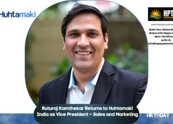 Ruturaj Kamthekar Returns to Huhtamaki India as Vice President – Sales and Marketing