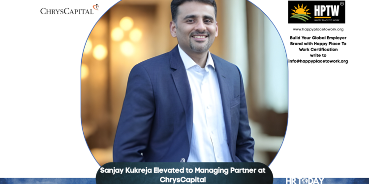 Sanjay Kukreja Elevated to Managing Partner at ChrysCapital