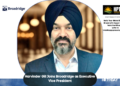 Harvinder Gill Joins Broadridge as Executive Vice President