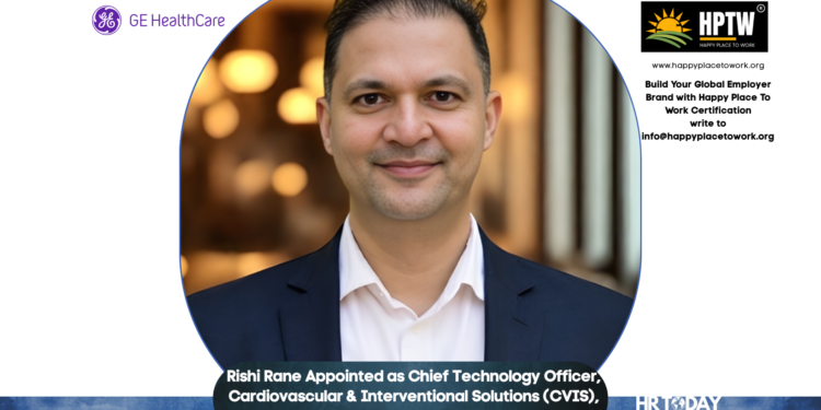 Rishi Rane Appointed as Chief Technology Officer, Cardiovascular & Interventional Solutions (CVIS), AVS, GEHC at GE HealthCare