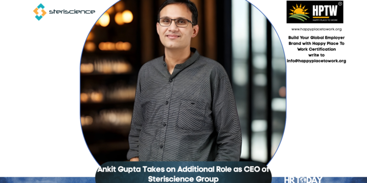 Ankit Gupta Takes on Additional Role as CEO of Steriscience Group