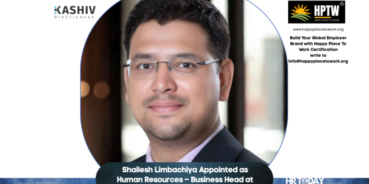 Shailesh Limbachiya Appointed as Human Resources – Business Head at Kashiv BioSciences LLC