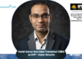 Harish Kumar Soni Joins TransUnion CIBIL as DVP – Cyber Security