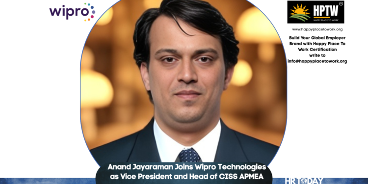 Anand Jayaraman Joins Wipro Technologies as Vice President and Head of CISS APMEA