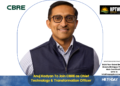 Anuj Kadyan To Join CBRE as Chief Technology & Transformation Officer