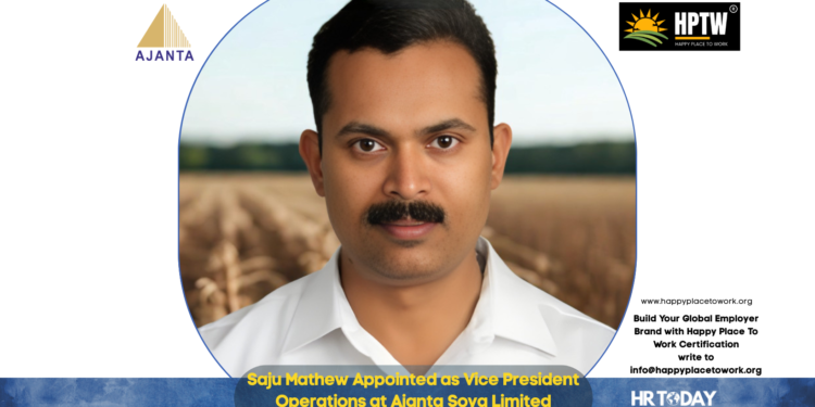 Saju Mathew Appointed as Vice President Operations at Ajanta Soya Limited