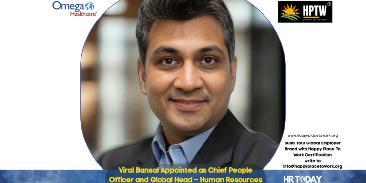 Viral Bansal Appointed as Chief People Officer and Global Head – Human Resources at Omega Healthcare Management Services