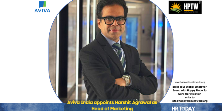 Aviva India appoints Harshit Agrawal as Head of Marketing