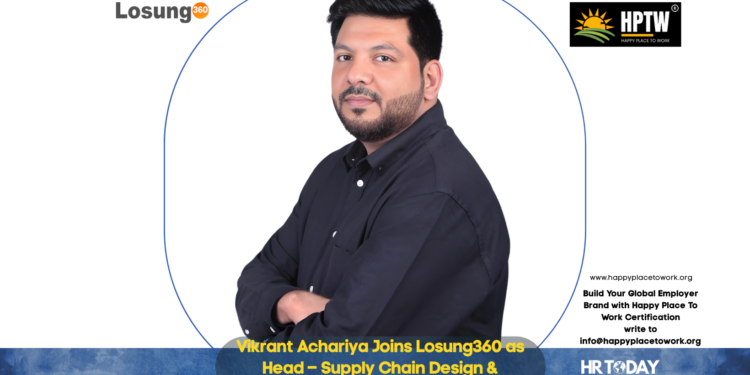 Vikrant Achariya Joins Losung360 as Head – Supply Chain Design & Operations