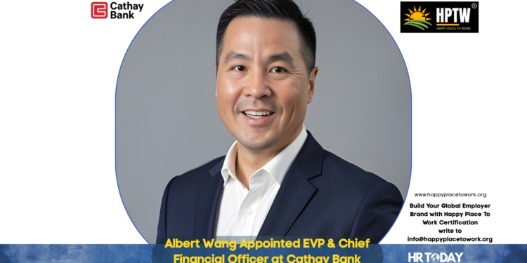 Albert Wang Appointed EVP & Chief Financial Officer at Cathay Bank