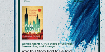 Worlds Apart: A True Story of Courage, Connection, and Change