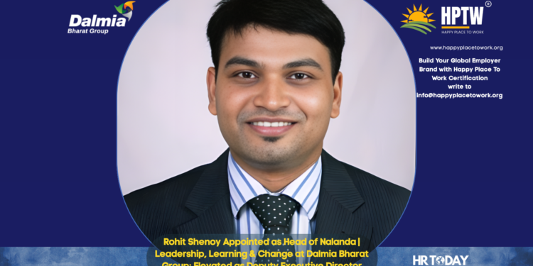 Rohit Shenoy Appointed as Head of Nalanda | Leadership, Learning & Change at Dalmia Bharat Group; Elevated as Deputy Executive Director