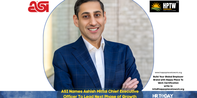 ASI Names Ashish Mittal Chief Executive Officer To Lead Next Phase of Growth