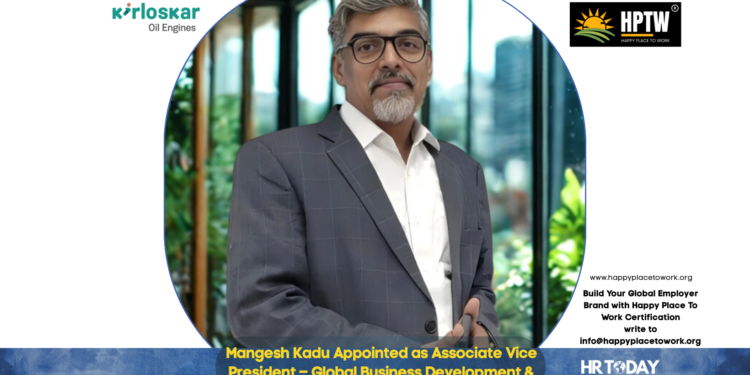 Mangesh Kadu Appointed as Associate Vice President – Global Business Development & Key Segments at Kirloskar Oil Engines Limited