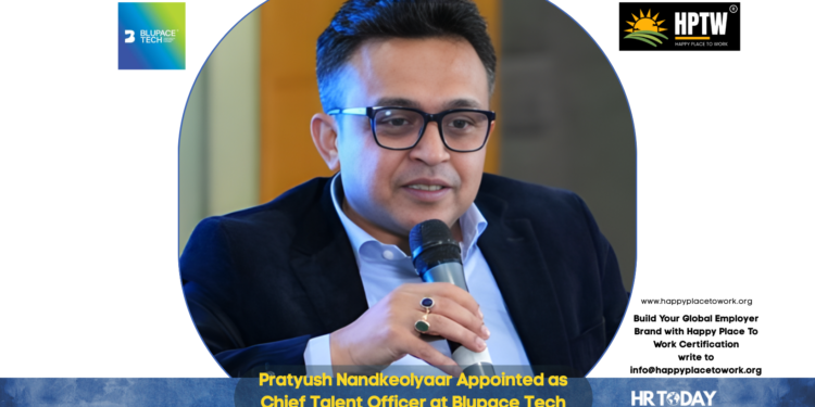 Pratyush Nandkeolyaar Appointed as Chief Talent Officer at Blupace Tech