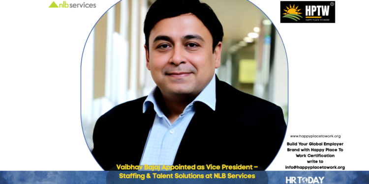 Vaibhav Bajaj Appointed as Vice President – Staffing & Talent Solutions at NLB Services