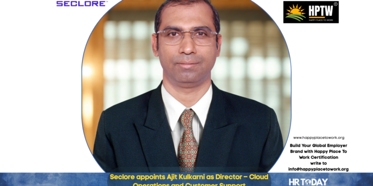 Seclore appoints Ajit Kulkarni as Director – Cloud Operations and Customer Support