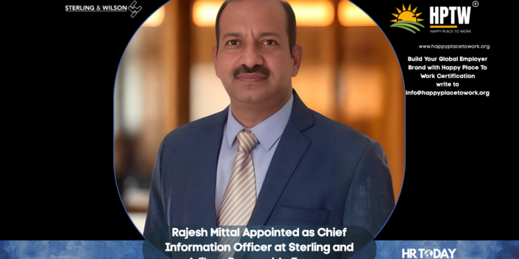 Rajesh Mittal Appointed as Chief Information Officer at Sterling and Wilson Renewable Energy