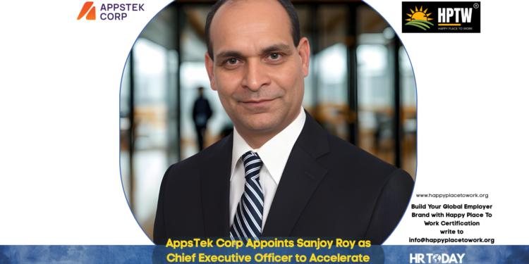 AppsTek Corp Appoints Sanjoy Roy as Chief Executive Officer to Accelerate Strategic Growth