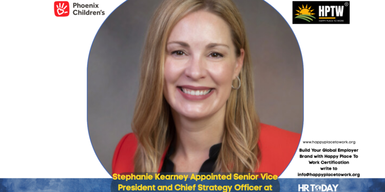 Stephanie Kearney Appointed Senior Vice President and Chief Strategy Officer at Phoenix Children’s