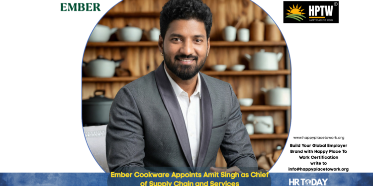 Ember Cookware Appoints Amit Singh as Chief of Supply Chain and Services