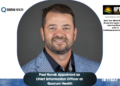 Paul Novak Appointed as Chief Information Officer at Quorum Health