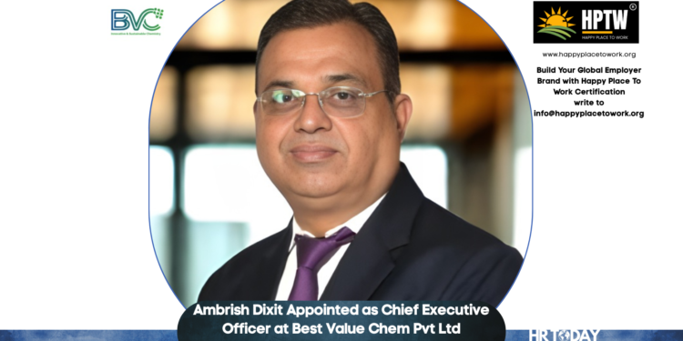 Ambrish Dixit Appointed as Chief Executive Officer at Best Value Chem Pvt Ltd