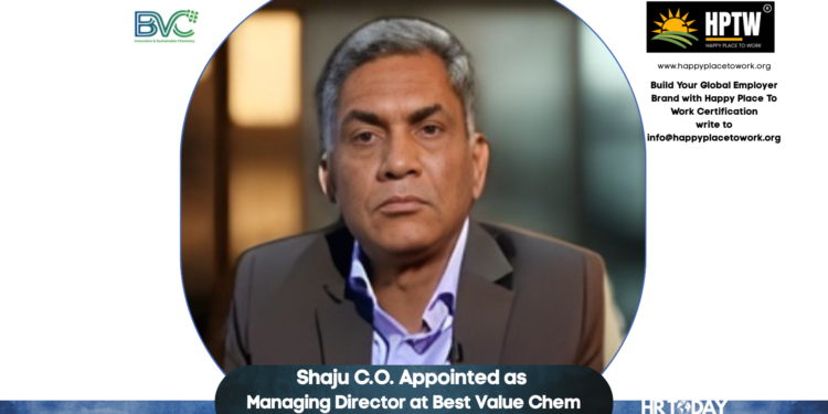 Shaju C.O. Appointed as Managing Director at Best Value Chem Pvt Ltd