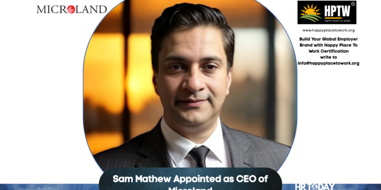 Sam Mathew Appointed as CEO of Microland
