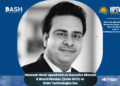 Maunesh Bhatt Appointed as Executive Director & Board Member (India GCC) at Dash Technologies Inc.