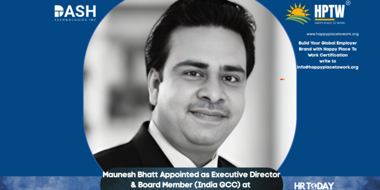 Maunesh Bhatt Appointed as Executive Director & Board Member (India GCC) at Dash Technologies Inc.