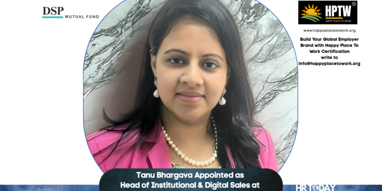 Tanu Bhargava Appointed as Head of Institutional & Digital Sales at DSP Mutual Fund