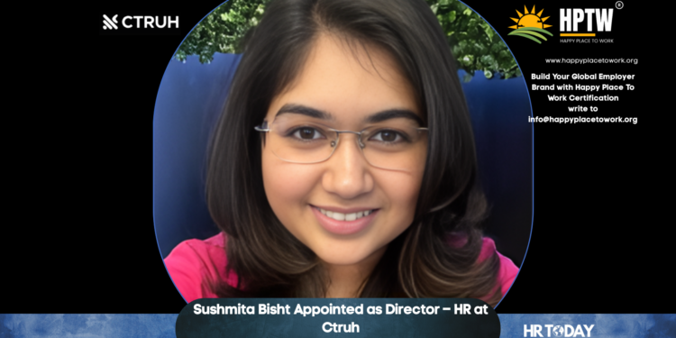 Sushmita Bisht Appointed as Director – HR at Ctruh