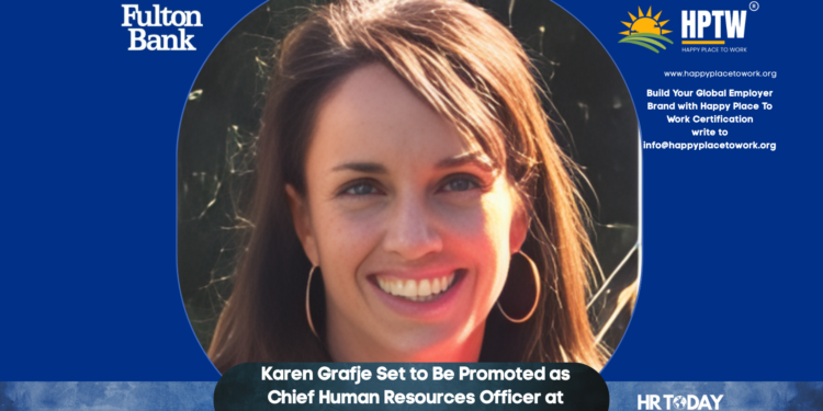 Karen Grafje Set to Be Promoted as Chief Human Resources Officer at Fulton Financial Corporation