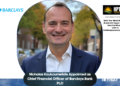 Nicholas Koukoumelidis Appointed as Chief Financial Officer of Barclays Bank PLC