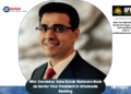 Mihir Dandekar Joins Kotak Mahindra Bank as Senior Vice President in Wholesale Banking