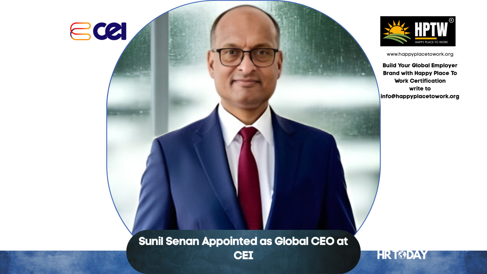 Sunil Senan Appointed As Global Ceo At Cei Global Hr News Updates