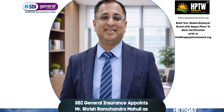 SBI General Insurance Appoints Mr. Shrish Ramchandra Mahuli as Chief Business Officer