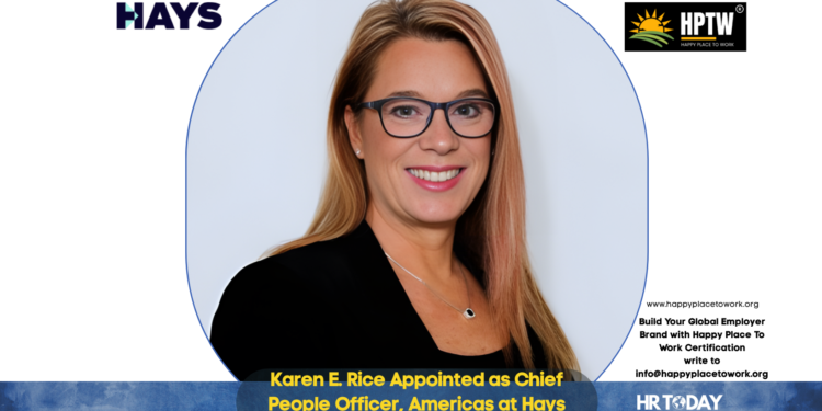 Karen E. Rice Appointed as Chief People Officer, Americas at Hays